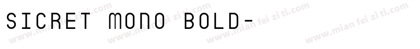 Sicret Mono Bold字体转换